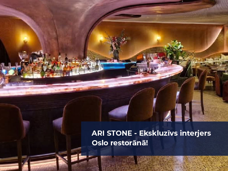 ARI STONE - Ekskluzīvs interjers Oslo restorānā!