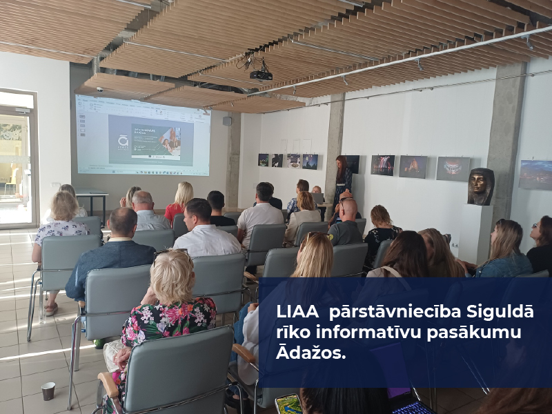 LIAA pārstāvniecība Siguldā rīko informatīvu pasākumu Ādažos.